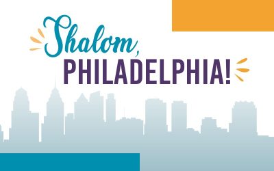 Shalom, Philadelphia!